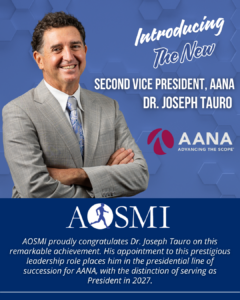 AOSMI Congratulates Dr. Joseph C. Tauro on His Appointment as Second Vice President of AANA